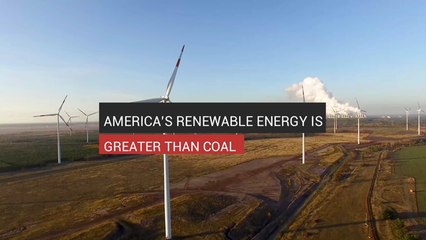 America’s Renewable Energy Is Greater Than Coal