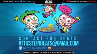 THE FAIRLY ODDPARENTS THEME SONG REMIX [PROD. BY ATTIC STEIN]
