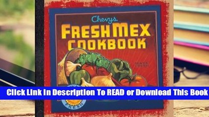 About For Books  Chevys Fresh Mex Cookbook Complete