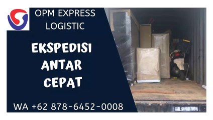 EKSPEDISI ANTAR CEPAT, WA +62 878-6452-0008, OPM Logistic