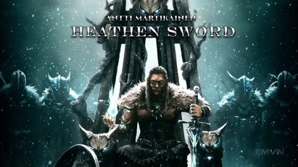 Antti Martikainen - HEATHEN SWORD (Northern Steel 2017) | Celtic Metal Orchestral | Epic Music VN