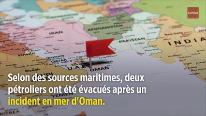 Des pétroliers attaqués dans le golfe d'Oman
