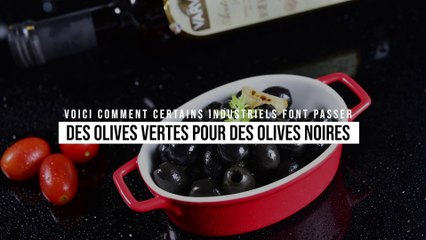 Certains industriels font passer des olives vertes pour des olives noires