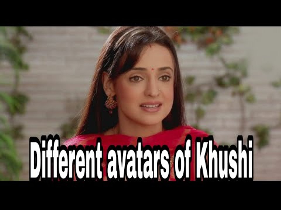 Iss Pyaar Ko Kya Naam Doon: Different avatars of Khushi aka Sanaya Irani