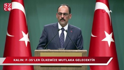 Kalın F-35’ler ülkemize mutlaka gelecektir
