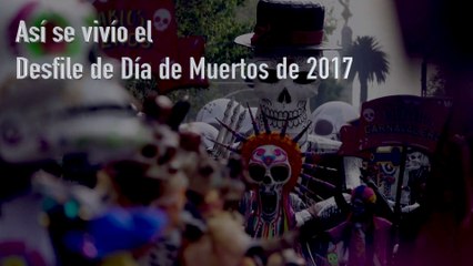 Estados | ¿Ya estás preparado para la celebración del Día de Muertos 2018?
