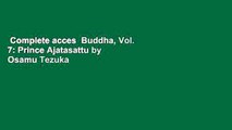 Complete acces  Buddha, Vol. 7: Prince Ajatasattu by Osamu Tezuka