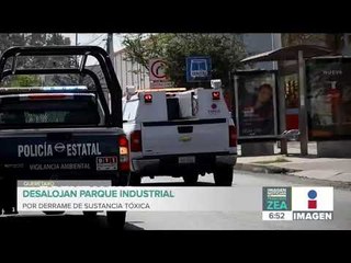 Desalojan parque industrial de Querétaro por derrame de sustancia tóxica | Noticias con Paco Zea