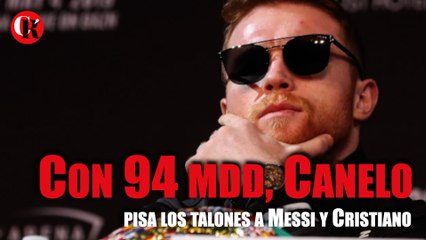 Con 94 mdd, Canelo pisa los talones a Messi y Cristiano