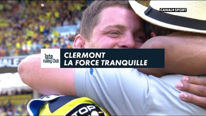 Late Rugby Club - Clermont, la force tranquille