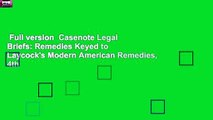 Full version  Casenote Legal Briefs: Remedies Keyed to Laycock's Modern American Remedies, 4th