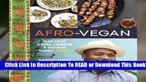 About For Books  Afro-vegan: Farm-fresh African, Caribbean, and Southern Food Remixed Complete