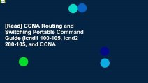 [Read] CCNA Routing and Switching Portable Command Guide (Icnd1 100-105, Icnd2 200-105, and CCNA