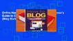 Online How to Blog: A Step-By-Step Beginner's Guide to Create and Monetize a Blog (Blog Marketing,