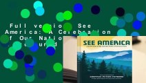 Full version  See America: A Celebration of Our National Parks & Treasured Sites Complete