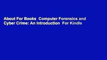 About For Books  Computer Forensics and Cyber Crime: An Introduction  For Kindle