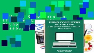 Using Computers in the Law: Law Office Without Walls (American Casebooks) Complete