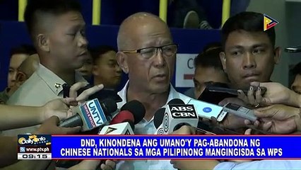 DND, kinondena ang umano'y pag-abandona ng Chinese nationals sa mga Pilipinong mangingisda sa WPS