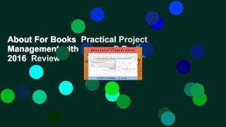 About For Books  Practical Project Management with Microsoft Project 2016  Review