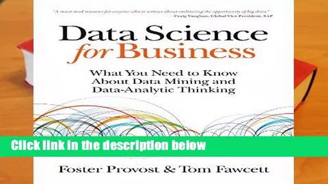 Full version Data Science for Business: What you need to know about data mining and