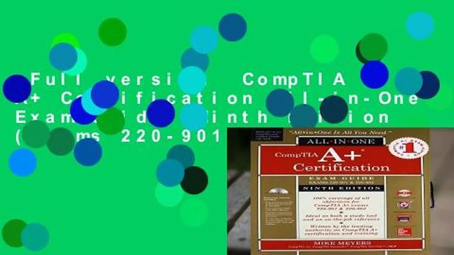 Full version CompTIA A+ Certification All-in-One Exam Guide, Ninth Edition (Exams 220-901