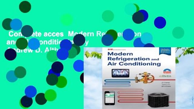 Complete acces Modern Refrigeration and Air Conditioning by Andrew D. Althouse
