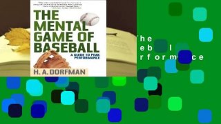 About For Books  The Mental Game of Baseball: A Guide to Peak Performance by Karl Kuehl