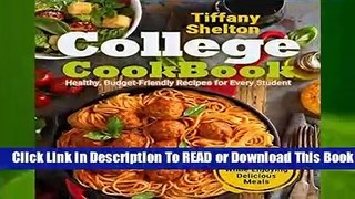 Full E-book  College Cookbook: Healthy, Budget-Friendly Recipes for Every Student | Gain Energy