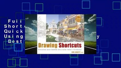 Full version  Drawing Shortcuts: Developing Quick Drawing Skills Using Today's Technology  Best