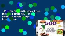 500 Low Sodium Recipes: Lose the salt, not the flavor in meals the whole family will love  Review