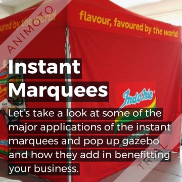 Different Ways in Which Instant Marquees Can Benefit Your Business