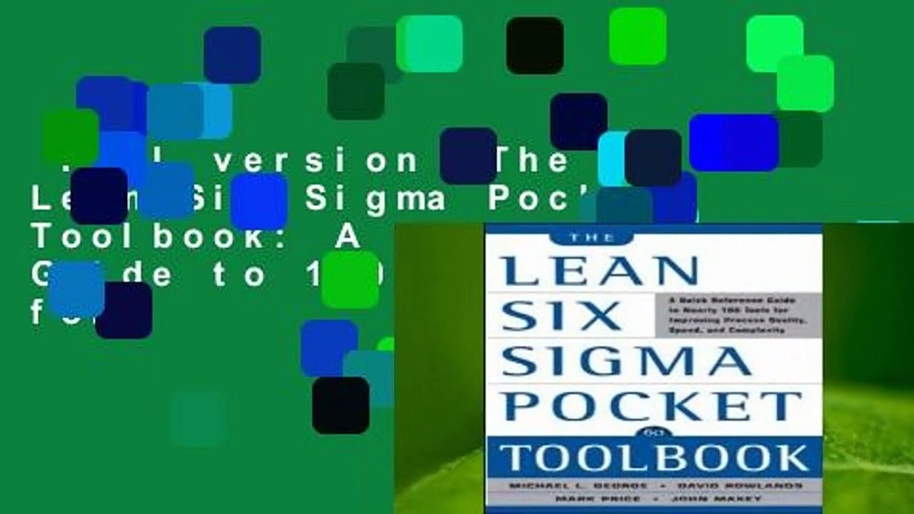 Full version  The Lean Six Sigma Pocket Toolbook: A Quick Reference Guide to 100 Tools for