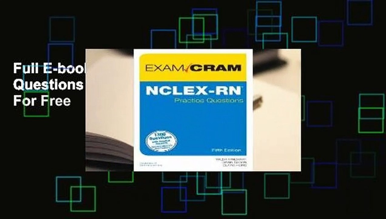 Full E-book Nclex-RN Practice Questions Exam Cr...