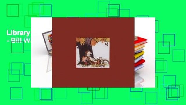 Library The Complete Calvin and Hobbes - Bill Watterson