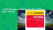 CCNA Routing and Switching 200-125 Exam Cram  Review