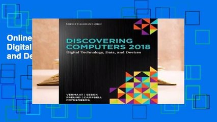 Online Discovering Computers: Digital Technology, Data, and Devices  For Online
