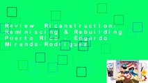 Review  Ricanstruction: Reminiscing & Rebuilding Puerto Rico - Edgardo Miranda-Rodriguez