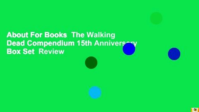 About For Books  The Walking Dead Compendium 15th Anniversary Box Set  Review
