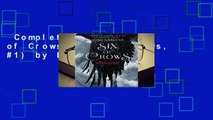 Complete acces  Six of Crows (Six of Crows, #1) by Leigh Bardugo