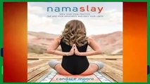 [GIFT IDEAS] Namaslay: Rock Your Yoga Practice, Tap Into Your Greatness,  Defy Your Limits