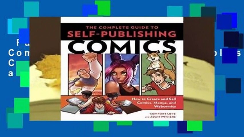 Full version  The Complete Guide to Self-Publishing Comics: How  to Create and Sell Comic Books,