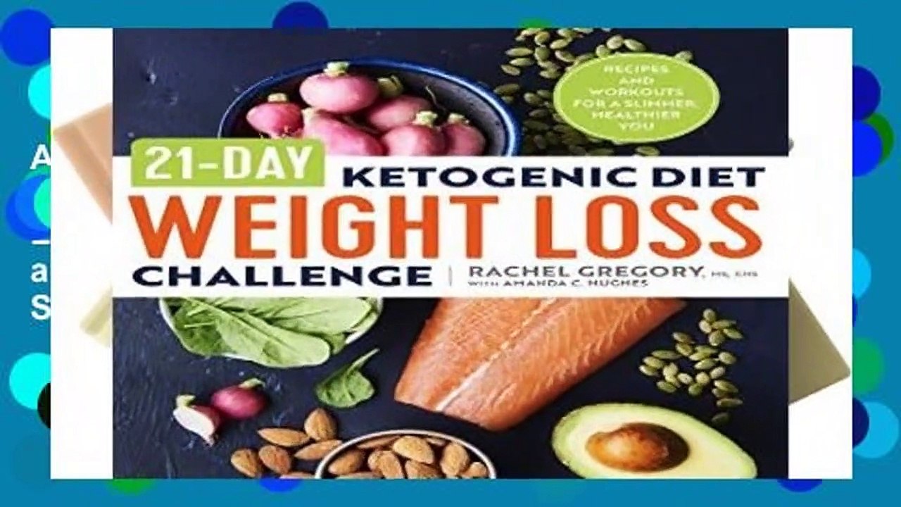 About For Books  21-Day Ketogenic Diet Weight Loss Challenge: Recipes and Workouts for a Slimmer,