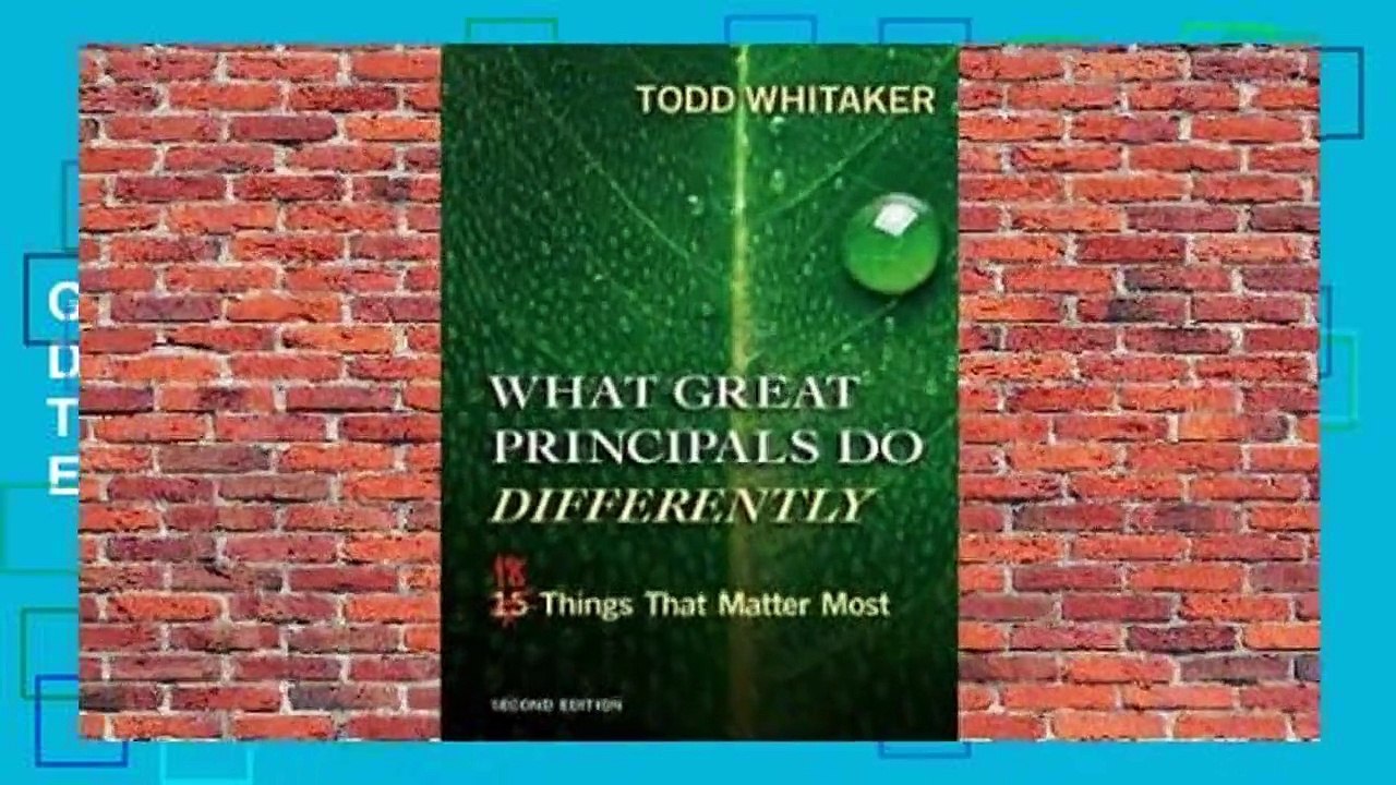Complete acces  What Great Principals Do Differently: 18 Things That Matter Most, 2nd Edition by