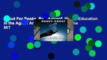 About For Books  Robot-Proof: Higher Education in the Age of Artificial Intelligence (The MIT