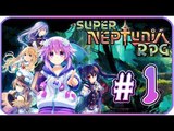 Super Neptunia RPG Walkthrough Part 1 (PS4, Switch, PC) English - No Commentary