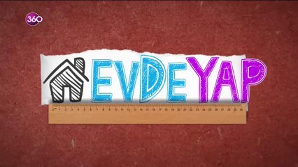 Evde Yap - 14 06 2019