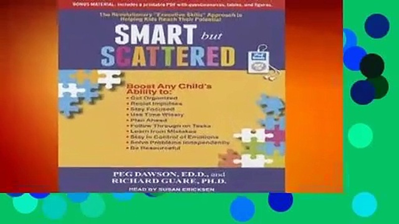 Full version  Smart but Scattered: The Revolutionary "Executive Skills" Approach to Helping Kids