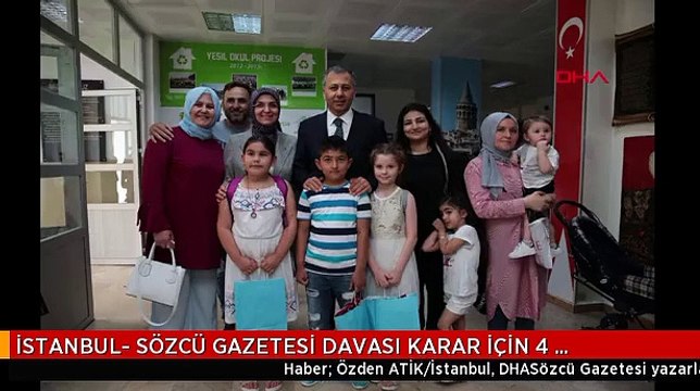 İSTANBUL- SÖZCÜ GAZETESİ DAVASI KARAR İÇİN 4 EYLÜL'E ERTELENDİ