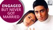 Bollywood Actors Who Got Engaged But Never Married