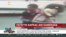 Fatih'te kapkaç